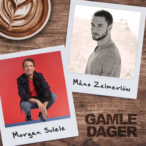 Gamle Dager-Morgan Sulele&Mans Zelmerlow