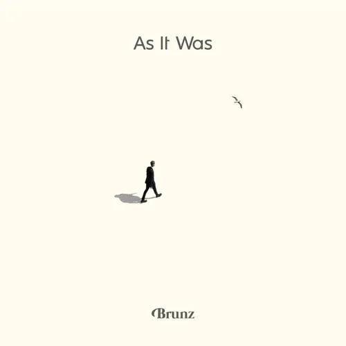 As It Was-Brunz