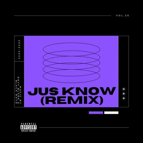 Jus Know (feat. BlackMayo)-Rayy Blank&BlackMayo