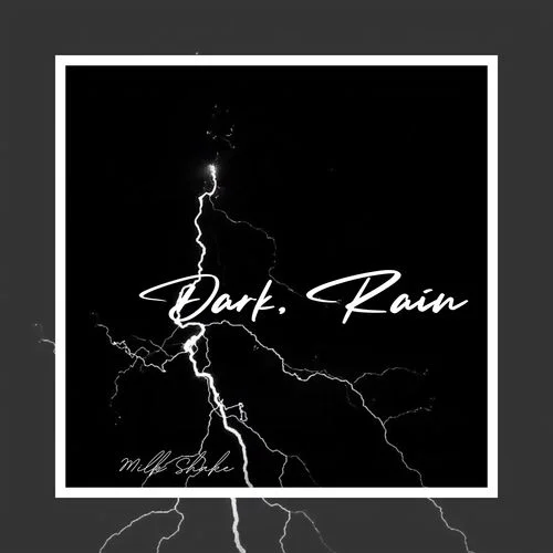 Milk Shake(Radio Edit)-Dark&Rain