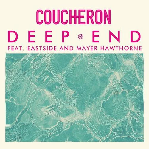Deep End-Coucheron&Eastside&Mayer Hawthorne