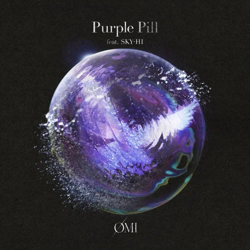 Purple Pill feat. SKY-HI-?MI (登坂廣臣)&SKY-HI