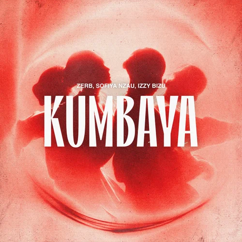 Kumbaya-Zerb&Sofiya Nzau