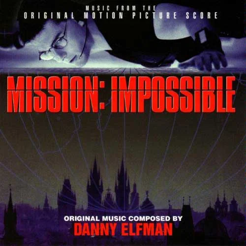 Mission Impossible Theme-Danny Elfman