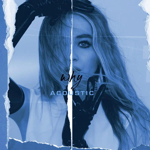 Why(Acoustic)-Sabrina Carpenter