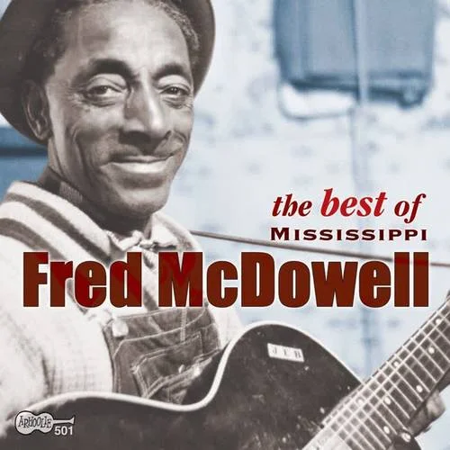 You Gotta Move-Fred McDowell