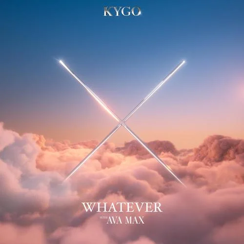 Whatever-Kygo&Ava Max