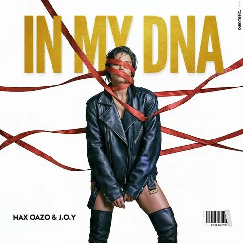 In My DNA (feat. J.O.Y)-Max Oazo&J.O.Y