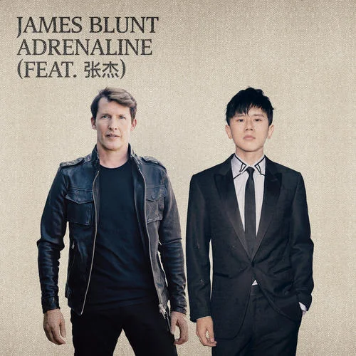 Adrenaline (feat. 張杰)-James Blunt&張杰