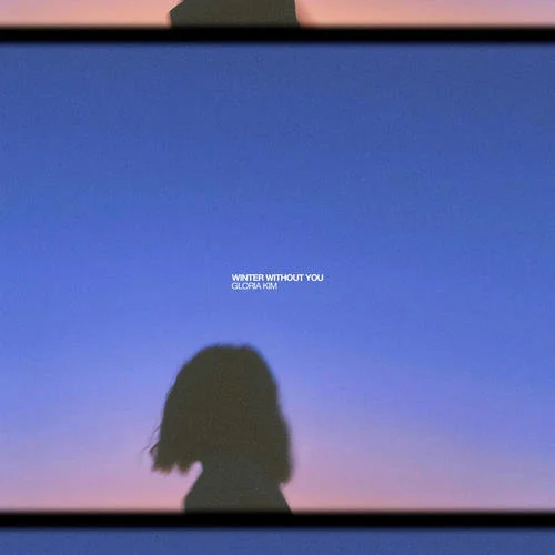 Winter Without You-Gloria Kim