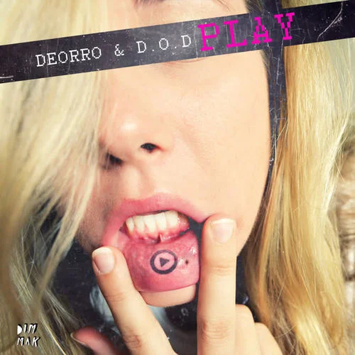 Play-Deorro&D.O.D