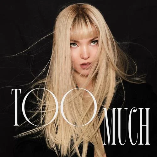 Too Much-Dove Cameron