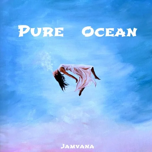 Pure Ocean-Jamvana