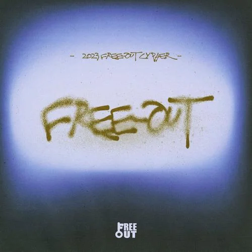 Free-Out 2023 Cypher-Free-Out&侃迪kandi&左元杰（KC）&BigYear大年&Busta Zun&泳恩Joannne&Lil Howcy&張思源&貳萬&早安&Ice Pap...