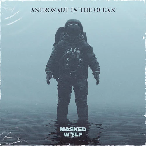 Astronaut In The Ocean-Masked Wolf