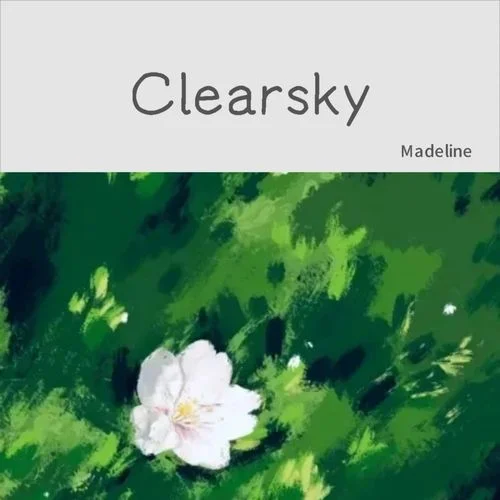 Clear sky-Madeline