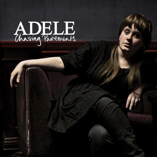 Chasing Pavements-Adele