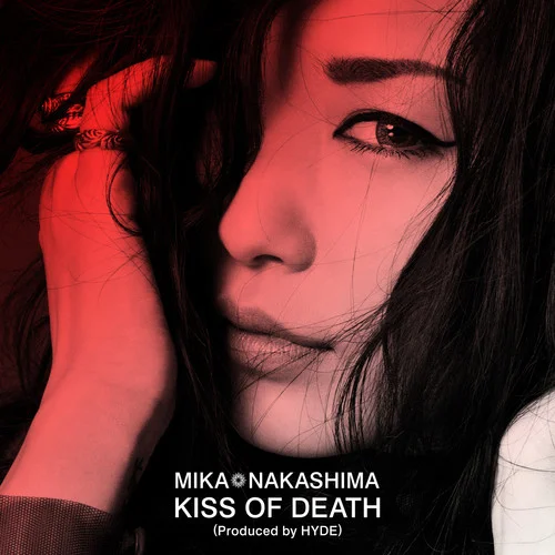 KISS OF DEATH (Produced by HYDE)-中島美嘉