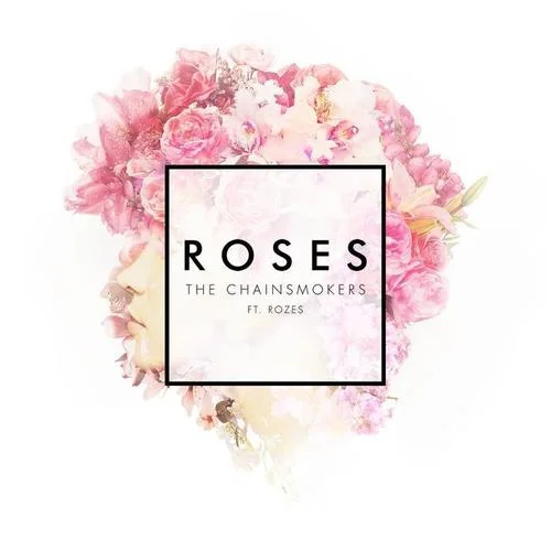Roses-The Chainsmokers&ROZES