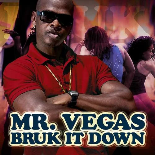 Bruk It Down-Mr. Vegas