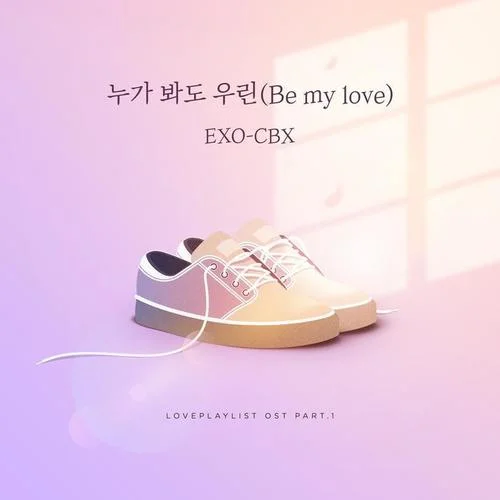 ?? ?? ?? (Be My Love)-EXO-CBX