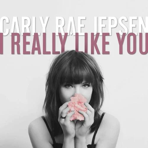 I Really Like You-Carly Rae Jepsen