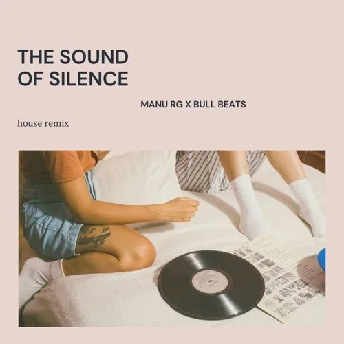 The Sound Of Silence(House Remix)-Bull Beats&manu rg