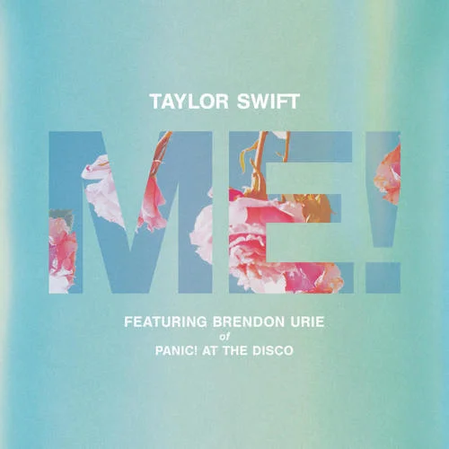 ME!(feat. Brendon Urie of Panic! At The Disco)-Taylor Swift&Brendon Urie