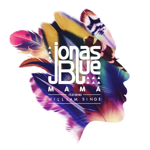 Mama-Jonas Blue&William Singe