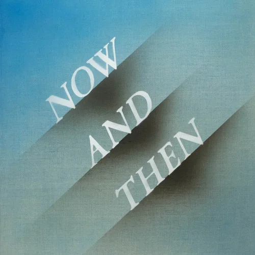 Now And Then-The Beatles