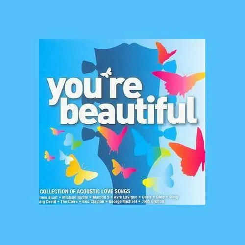 You’re Beautiful-James Blunt