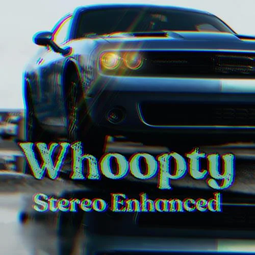 Whoopty stereo enhanced(Explicit)-Tarek Hasan