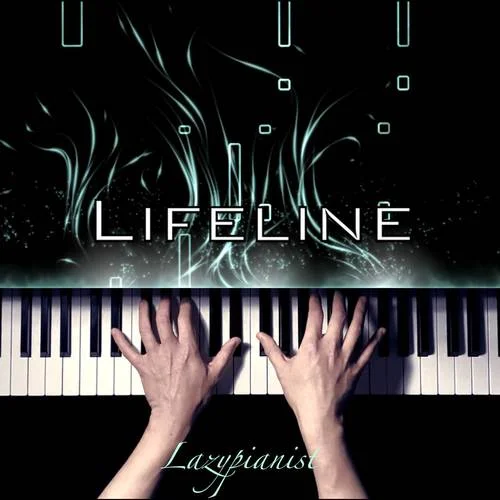 Lifeline(Piano Cover)-Lazypianist