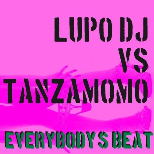 Everybody’s Beat(Lupo mix)-Lupo Dj&Tanzamomo