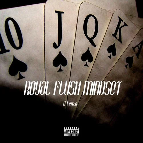 Royal Flush Mindset(Explicit)-V Cenzo