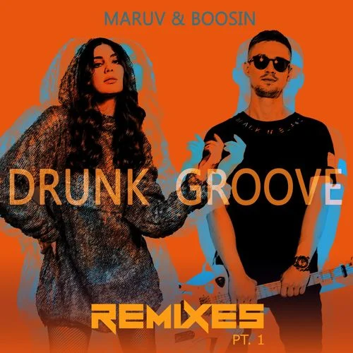 Drunk Groove(Kolya Funk & Mephisto Extended Mix|Explicit)-MARUV&BOOSIN