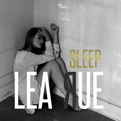 Sleep, For the Weak! (Lost Frequencies Remix)-Lea Rue&Lost Frequencies