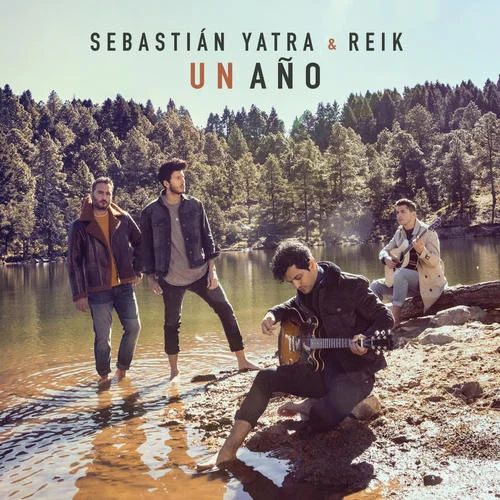 Un A?o-Sebastian Yatra&Reik