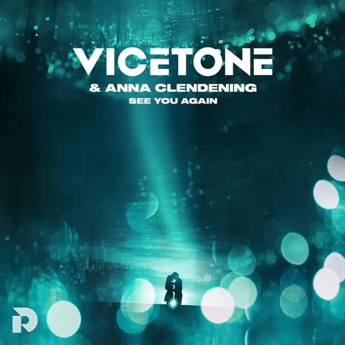 See You Again-Vicetone&Anna Clendening