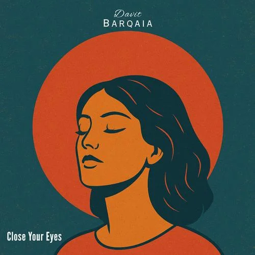 Close Your Eye-Davit Barqaia