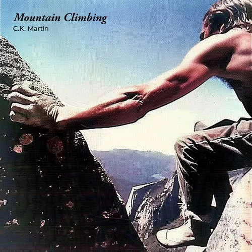 Mountain Climbing-C.K. Martin&Cody Kurtz Martin