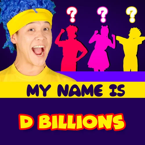 My Name Is-D Billions