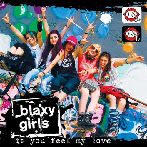 If You Feel My Love-Blaxy Girls
