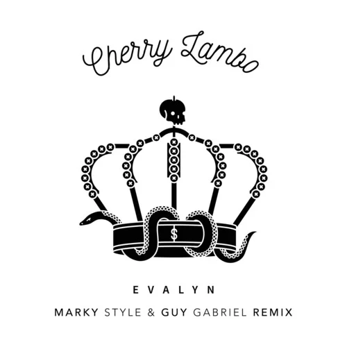 Cherry Lambo(Marky Style & Guy Gabriel Remix|Explicit)-Evalyn