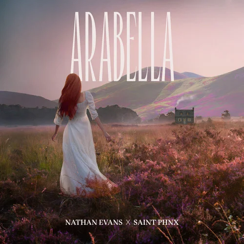 Arabella-Nathan Evans&Saint PHNX