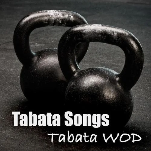 Tabata Wod-Tabata Songs