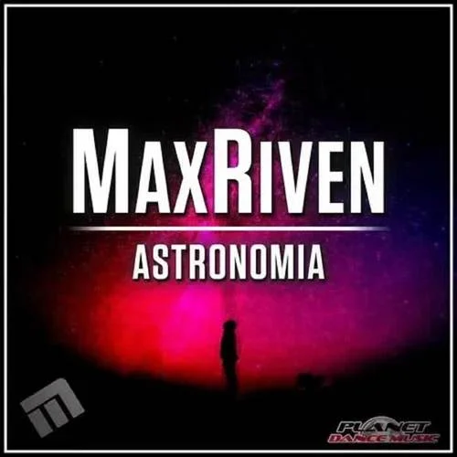 Astronomia(其他)-MaxRiven