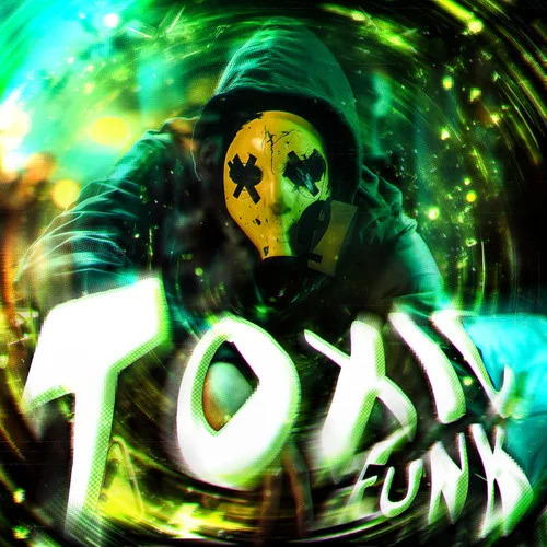 Toxic Funk-KIXIA&DJ VETA3